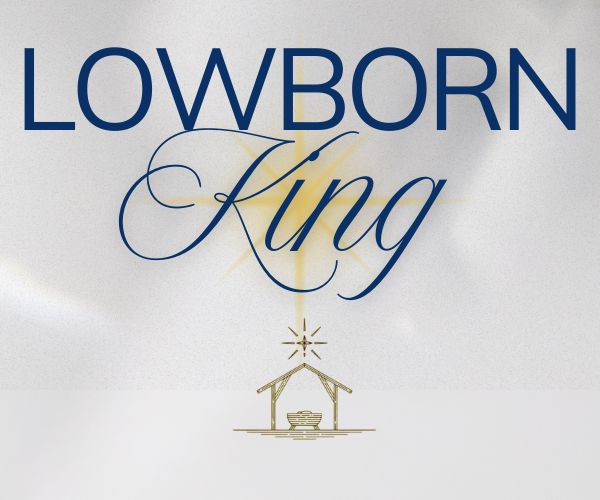 (Audio) Lowborn King | Week Three | Noel Sanderson