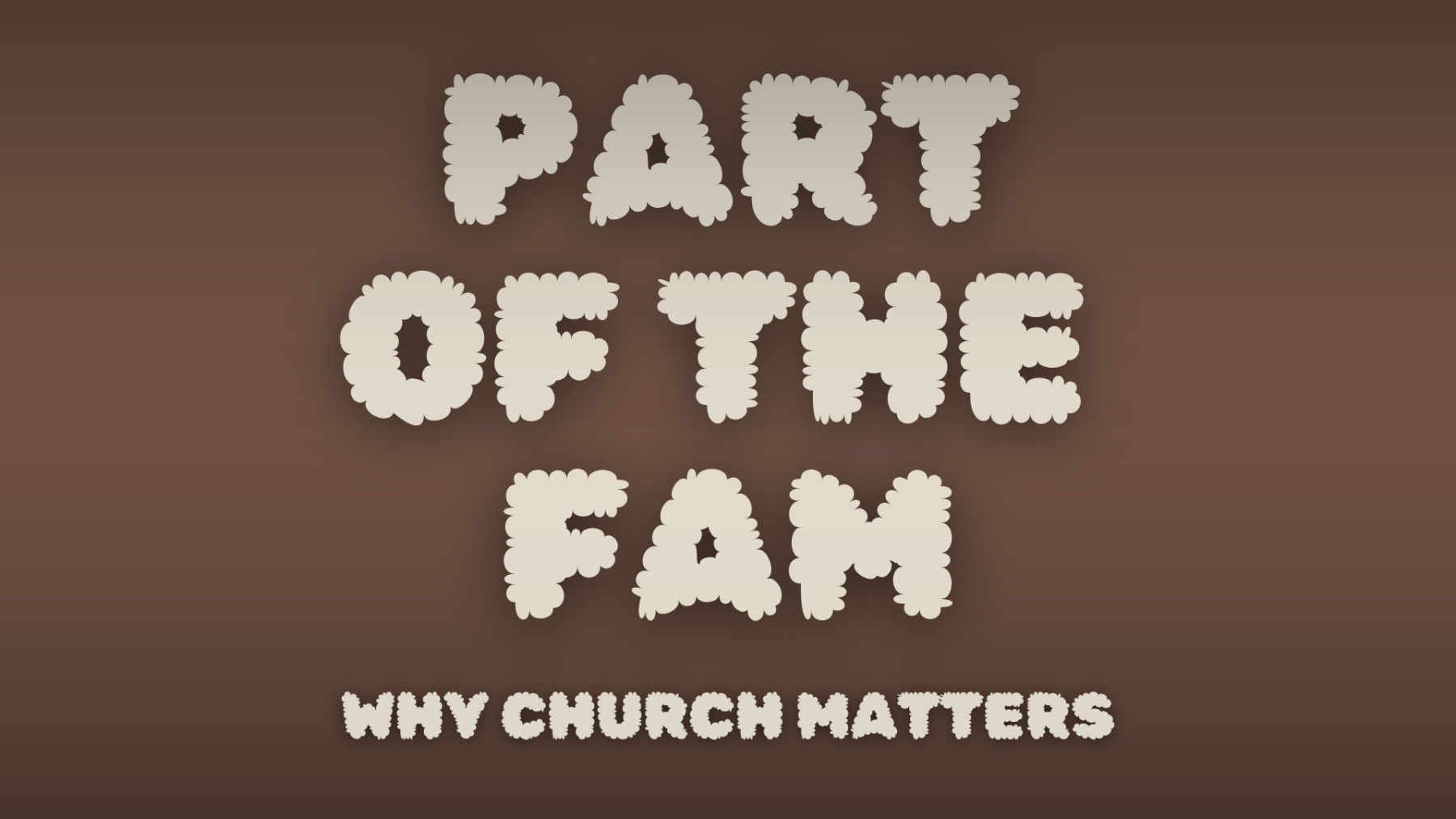 (Audio)  Part of the Fam, Why Church Matters | Week 3 | Pastor Brad Blakeley episode artwork