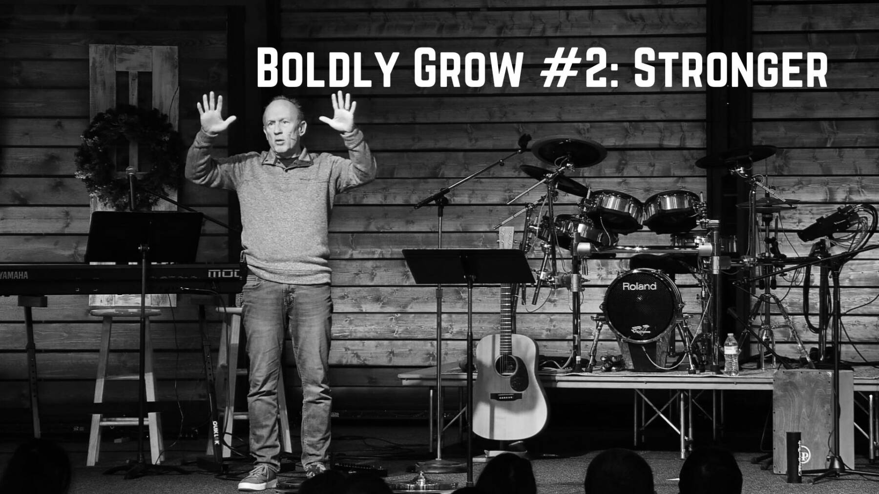 Boldly Grow wk 2: Stronger | 01/05/2025 episode artwork