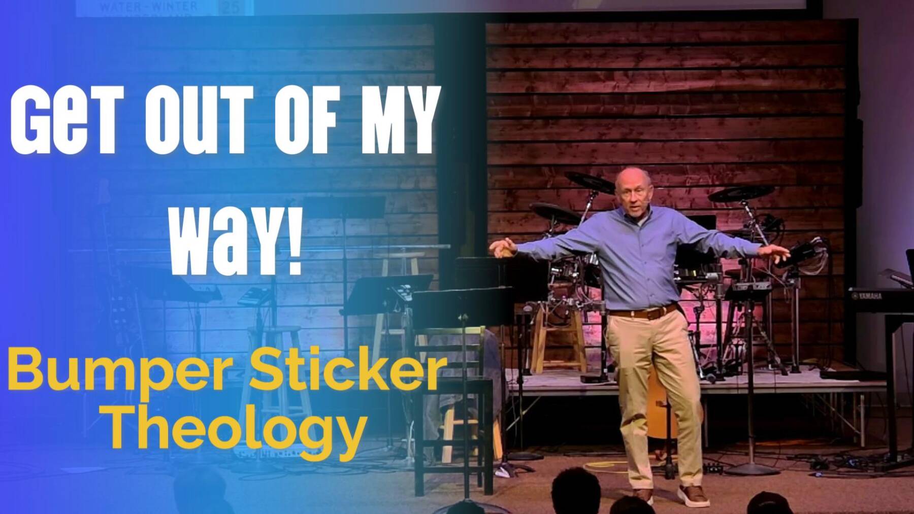 Bumper Sticker Theology: Get out of My Way! | 8/30/2026 episode artwork