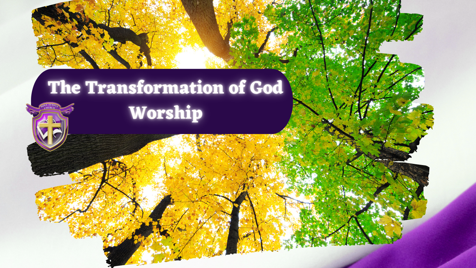 The Transformation of God Worship - Holy Temple