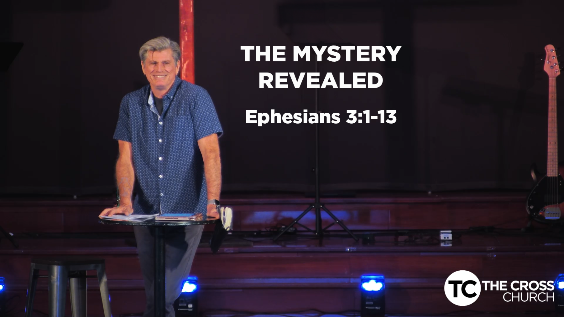 THE MYSTERY REVEALED - EPHESIANS 3:1-13 - THE CROSS CHURCH