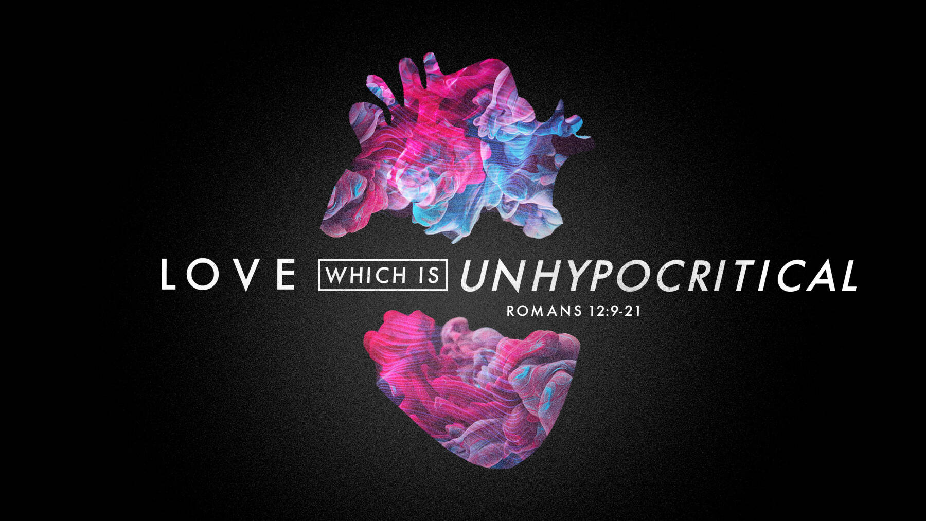 Unhypocritical Love - Life Lift Church