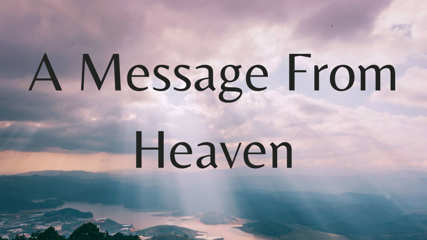 A Message From Heaven - First Baptist Tanner