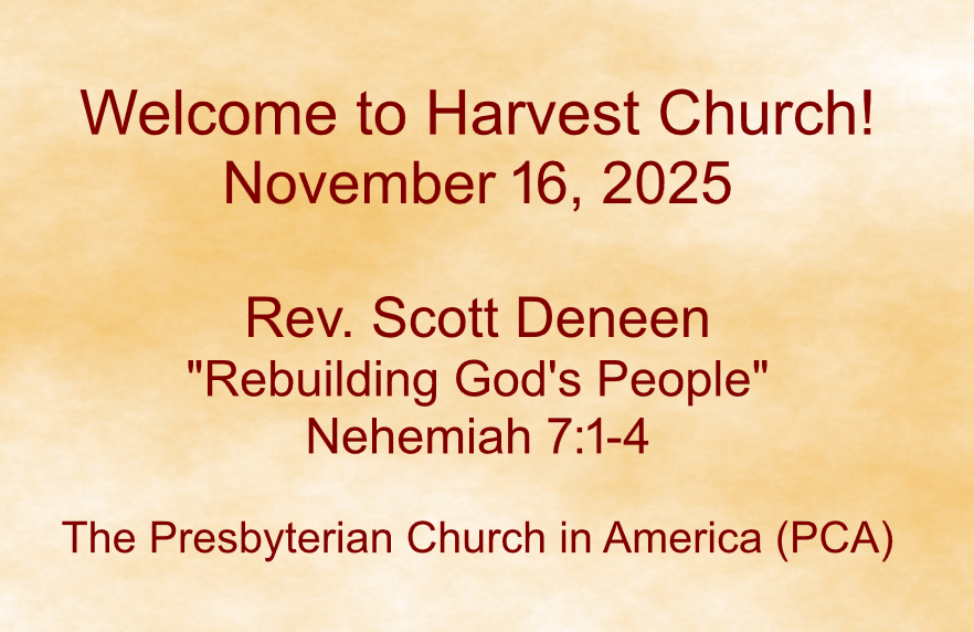 Harvest Church Sunday Sermon – 16 November 2025 - Harvest Church