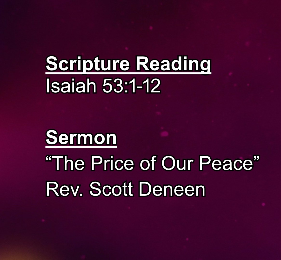 Harvest Church Sunday Sermon – Isaiah 53:1-12 - Harvest Church