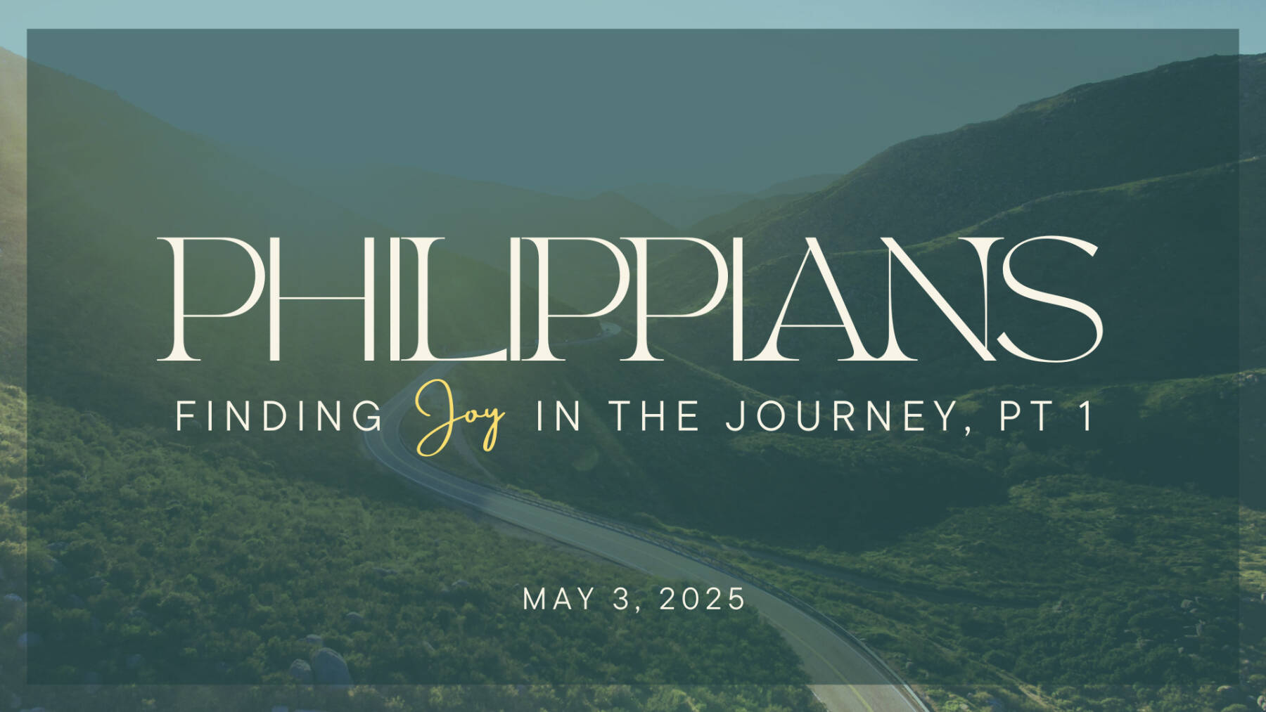 Philippians: Finding Joy in the Journey, Part 1 - Littleton Seventh-day ...