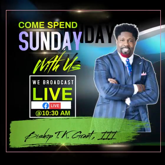 Sunday Morning Live With Apostle T. K. Grant, III, DD