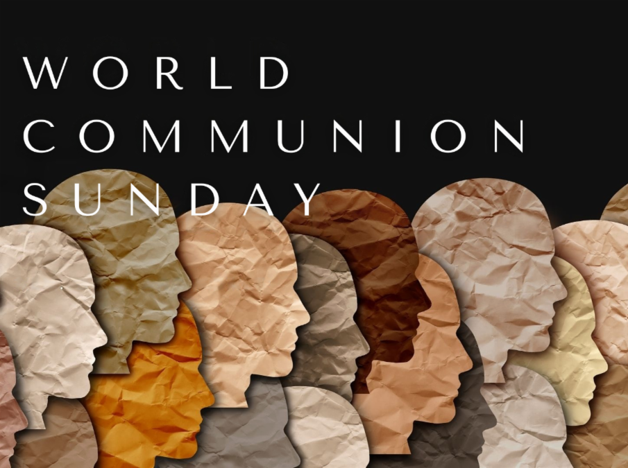 WORLD COMMUNION SUNDAY: In-Person and Online Worship Experience