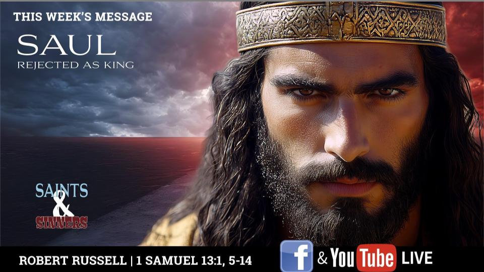 Saul Rejected As King Celebration Church