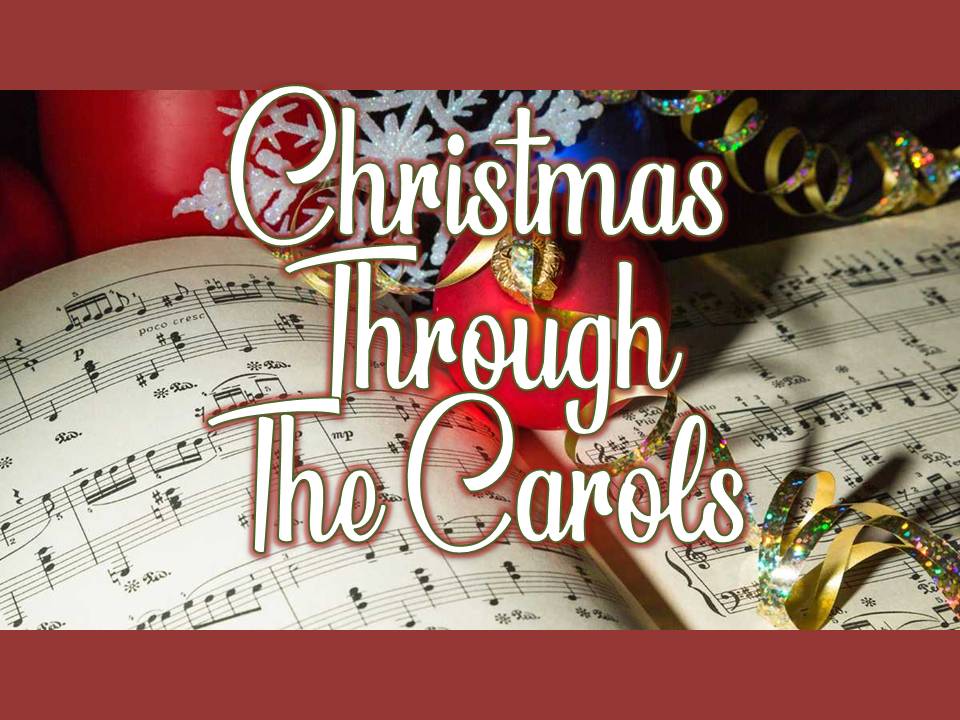 Christmas through the Carols