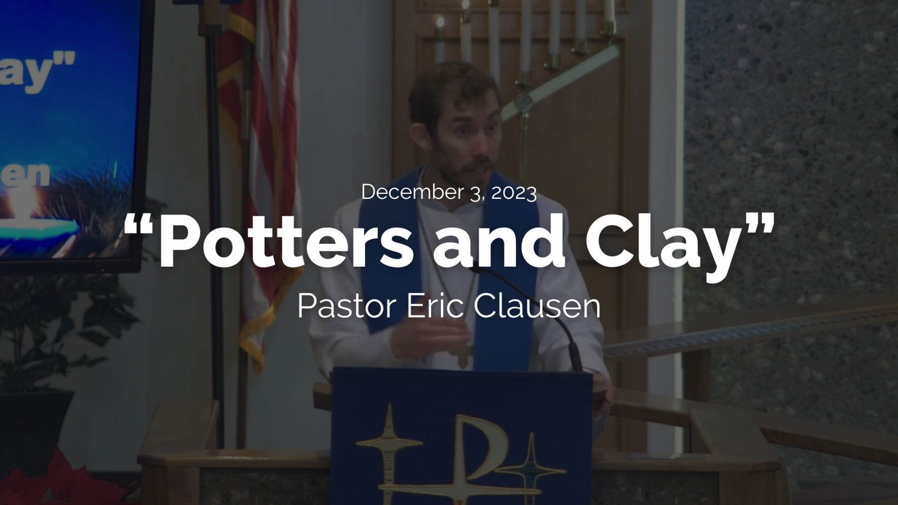 "Potters and Clay" Christ Lutheran Church