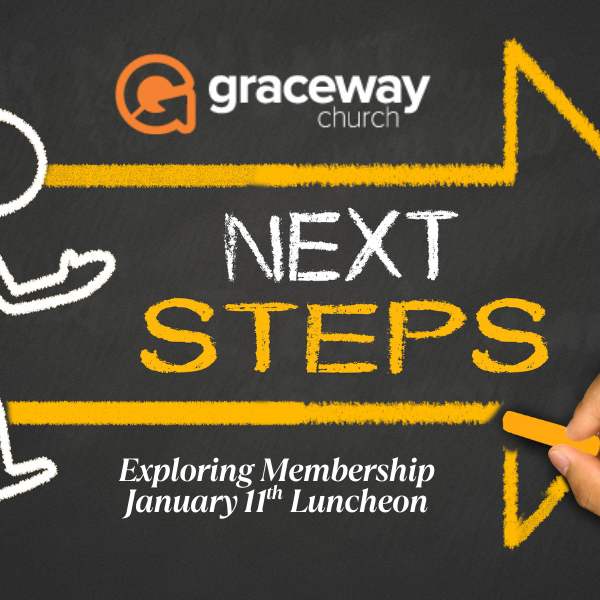 Exploring Membership - Graceway Church